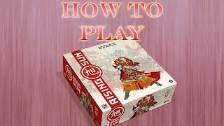How to Play Rising Sun
