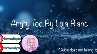 Angry Too By Lola Blanc  1 Hour Loop  Cherrucookies