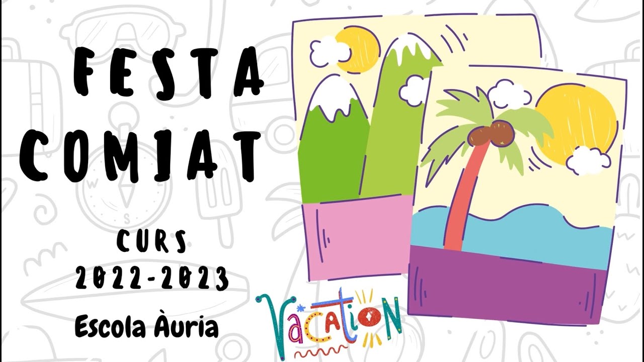 Festa Comiat Escola Àuria | Curs 2022-2023