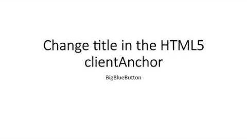 Change title in the HTML5 client | BigBlueButton | GreenLight | by Ashok Tech
