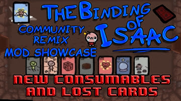The Binding of Isaac: Community Remix Mod - New Consumables & Lost Cards