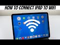 How To Connect iPad to WIFI - Step by step instructions.
