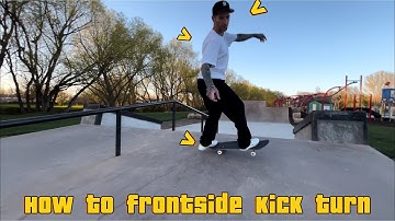 How to EASILY frontside kick turn