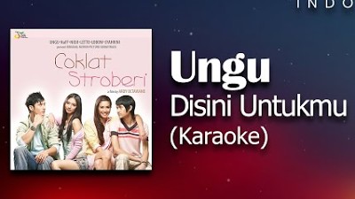 Ungu - Disini Untukmu (Karaoke) | KaraOKE Indonesia