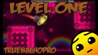 Geometry Dash [2.1] Level One By TrueNachoPro [Easy User Coin] - NeO4CHL