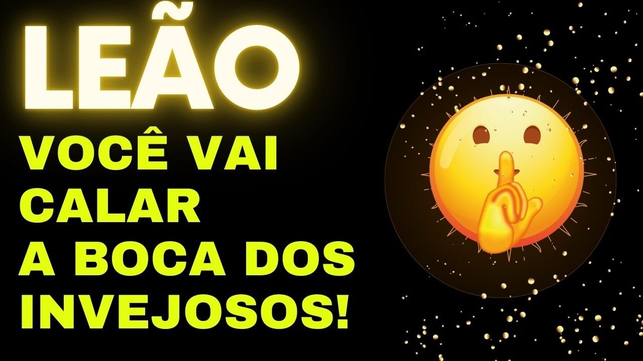 💎 LEÃO 🤫QUEM DUVIDOU DE VOCÊ 🐍ALGO NOVO CHEGA  E VAI MUDAR TUDO 🙏TEUS INIMIGOS CAEM DE JOELHOS 🤦‍♂️