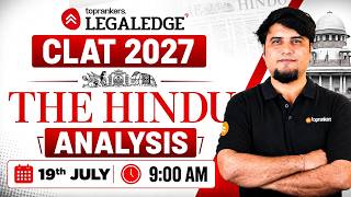 CLAT 2027 Current Affairs | The Hindu Analysis |  CLAT GK | 19th July | LegalEdge