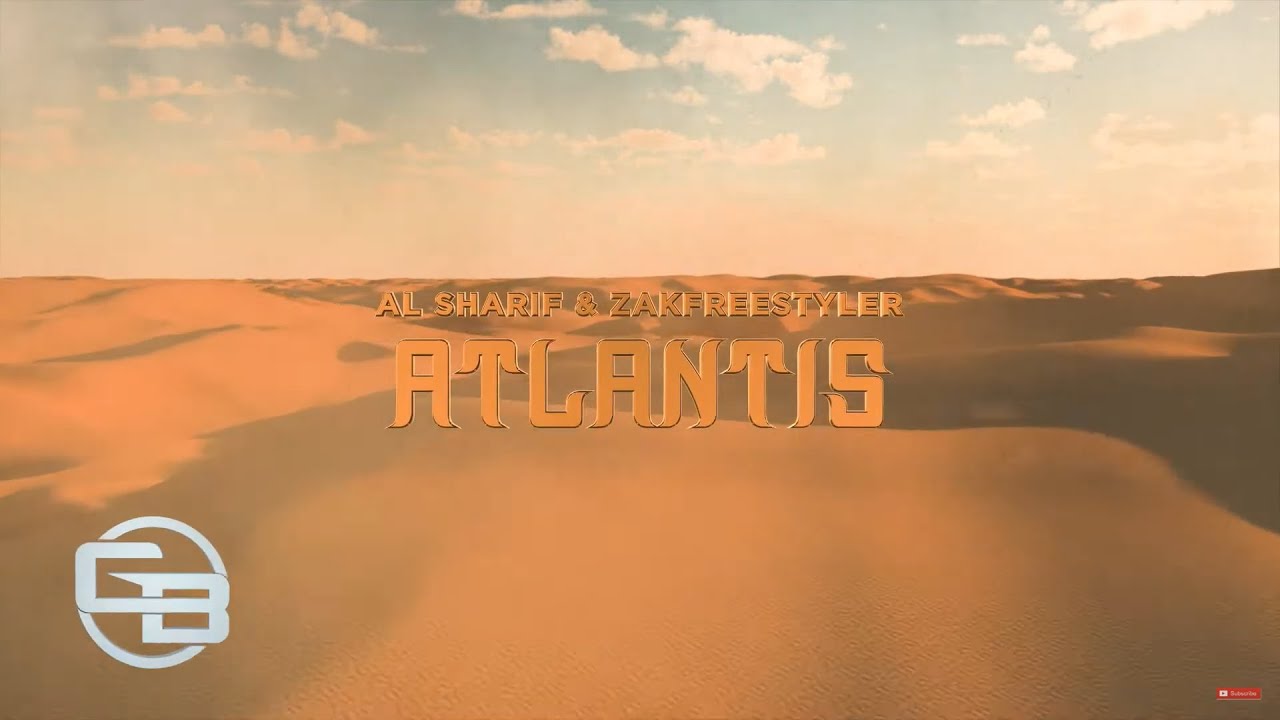 Watch AL Sharif & Zakfreestyler - Atlantis on YouTube Watch AL Sharif & Zakfreestyler - Atlantis on YouTube