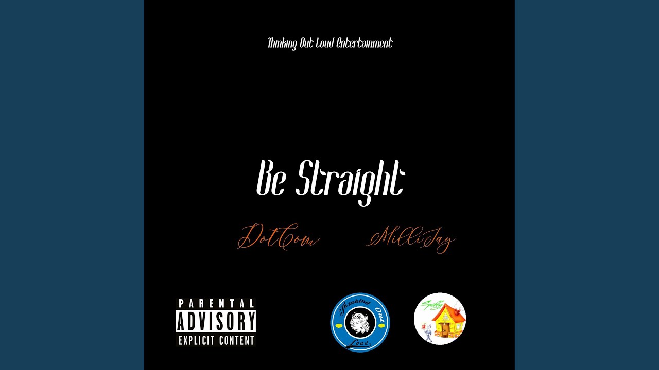 Be Straight (feat. MilliJay) - YouTube