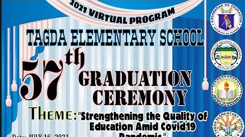 Tagda Elementary School 57th Graduation Ceremony (Virtual Program)