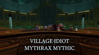 Village Idiot Vs. Mythrax Mythic