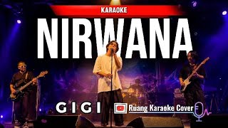 Karaoke GIGI - Nirwana (Yang T'lah Berlalu) | Full Lirik HD