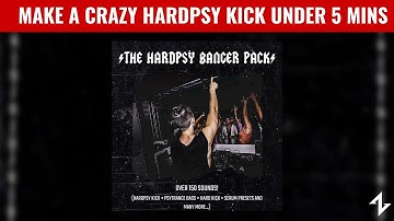 HOW  TO MAKE A HARDPSY KICK UNDER 5 MINS