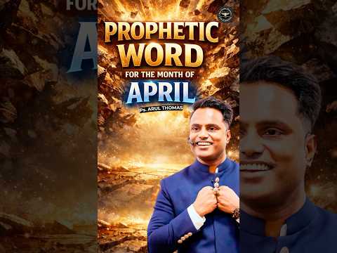APRIL PROPHETIC WORD - PS.ARUL THOMAS - #shorts #short #shortsviral