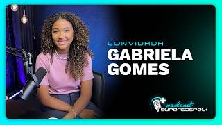 Download Lagu GABRIELA GOMES: Faith, Purpose and Journey | Super Gospel + Podcast with Rodrigo Azevedo