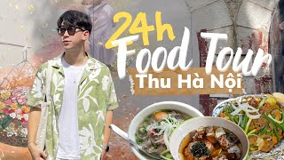 24h FOOD TOUR THU HÀ NỘI || Đi ăn Phở Lý Quốc Sư, Bún Chả Cửa Đông, Cafe Lâm!!!