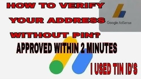 HOW TO VERIFY YOUR ADDRESS IN GOOGLE ADSENSE WITHOUT PIN?APPROVED WITH IN 2 MINUTES.