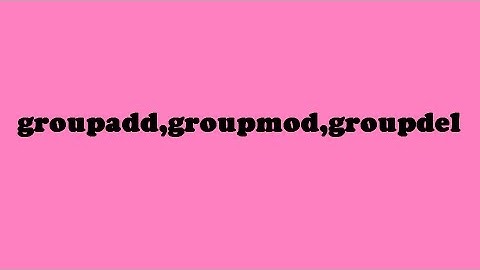 6-commande linux groupadd,groupmod,groupdel #darija