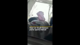 Door on South Korean passenger plane opens mid-air | AJ #shorts