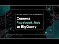 Supermetrics + BigQuery: Export Facebook Ads Without Code