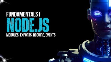 🎉 Node for Beginners Tutorial #:1 Fundamentals, Modules, Exports, Require, Events