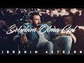 İbrahim Aktolon - Sebebim Olma Gel