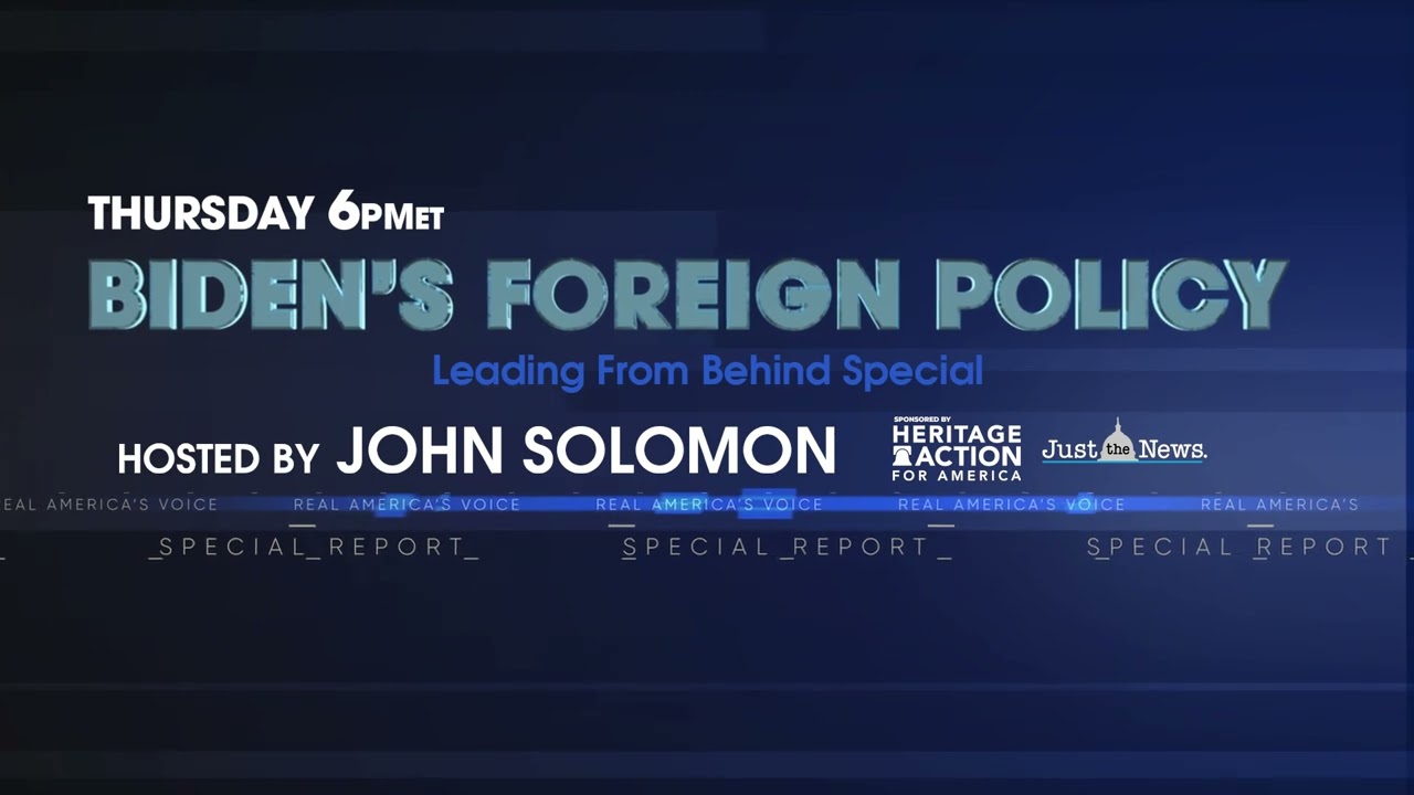 SPECIAL REPORT: BIDEN'S FOREIGN POLICY - LEADING FROM BEHIND