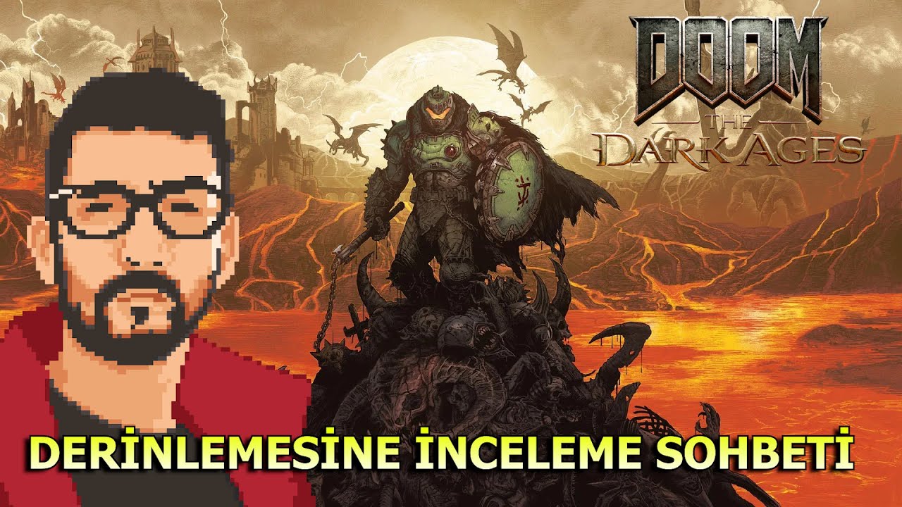 DOOM THE DARK AGES, DERİN İNCELEME MUHABBETİ /w Ömer