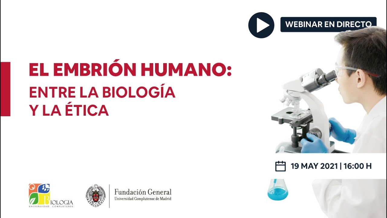 El embrión humano: entre la Biología y la Ética - YouTube