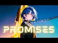 Nightcore -  Promises (Lyrics)