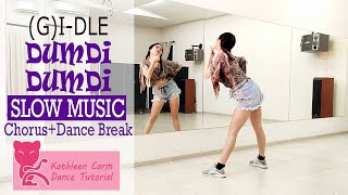 (여자)아이들((G)I-DLE) _ 덤디덤디(DUMDi DUMDi) Dance Tutorial | Slow music + mirrored
