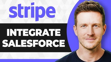 How to Integrate Stripe with Salesforce (2025 Guide)