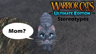 Warrior Cats: Ultimate Edition Stereotypes (ROBLOX)