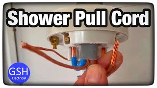 Tips For Wiring up an Electric Shower Pull Cord