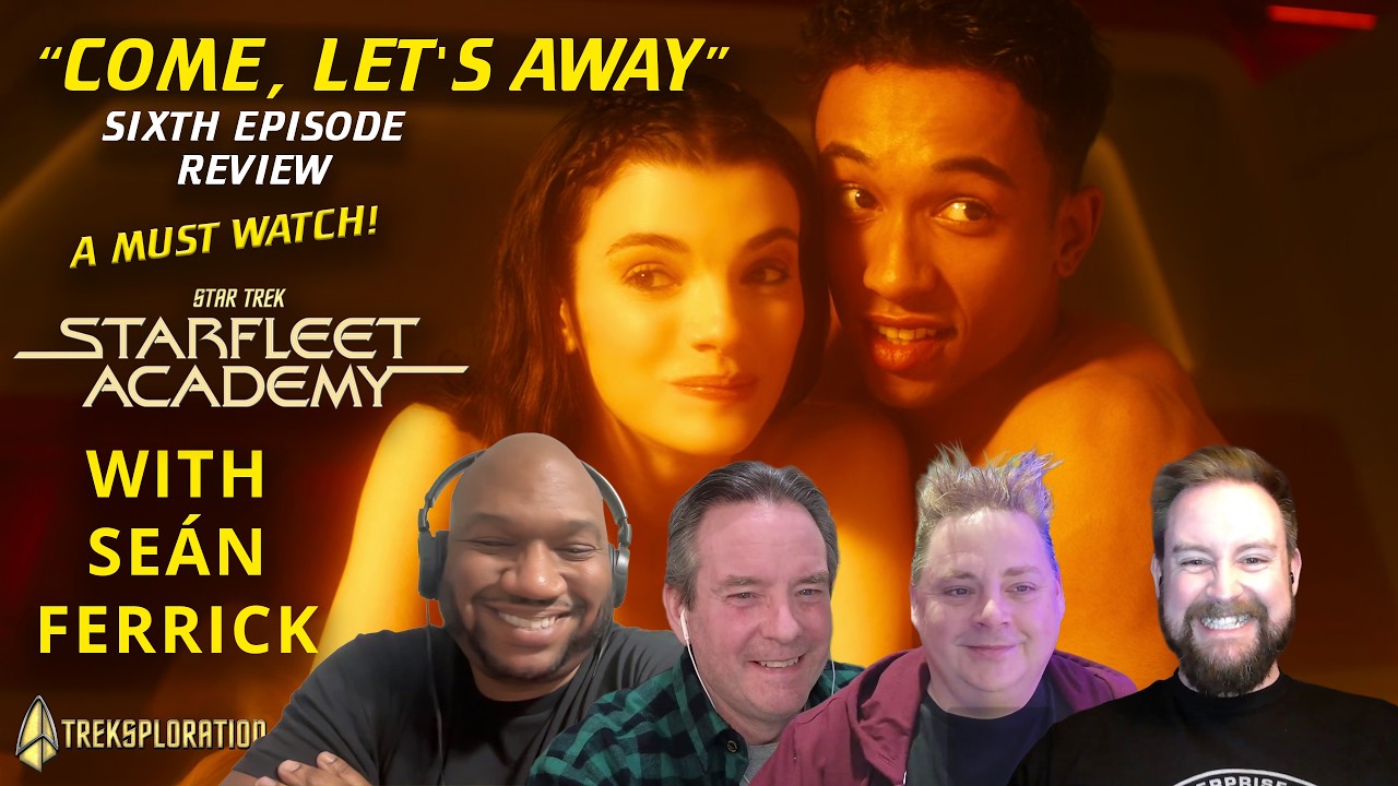 Star Trek: Starfleet Academy REVIEW "Come, Let's Away" w/ Seán Ferrick
