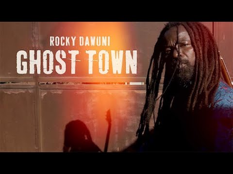 Rocky Dawuni "Ghost Town"