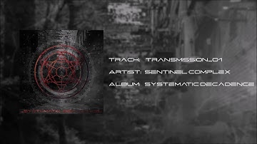 Transmission_01 - Sentinel Complex