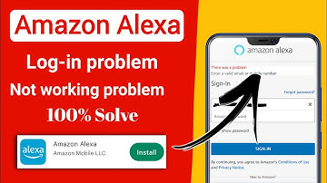 Amazon Alexa Sign In Problem 2023