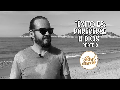 ⚪ Tema: “Éxito es: parecerse a Dios”, parte 2