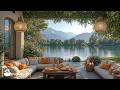 Slow Jazz In Tranquil Summer Relaxing Mind With Soft Jazz Melodies In Rustic Lakeside Balcony 
