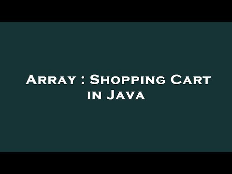 Array : Shopping Cart in Java