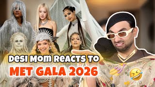 Desi Mom Reacts To MET GALA 2026🪩💁🏻‍♀️😂 | Fashion Ka Kriyaa Karam 💀