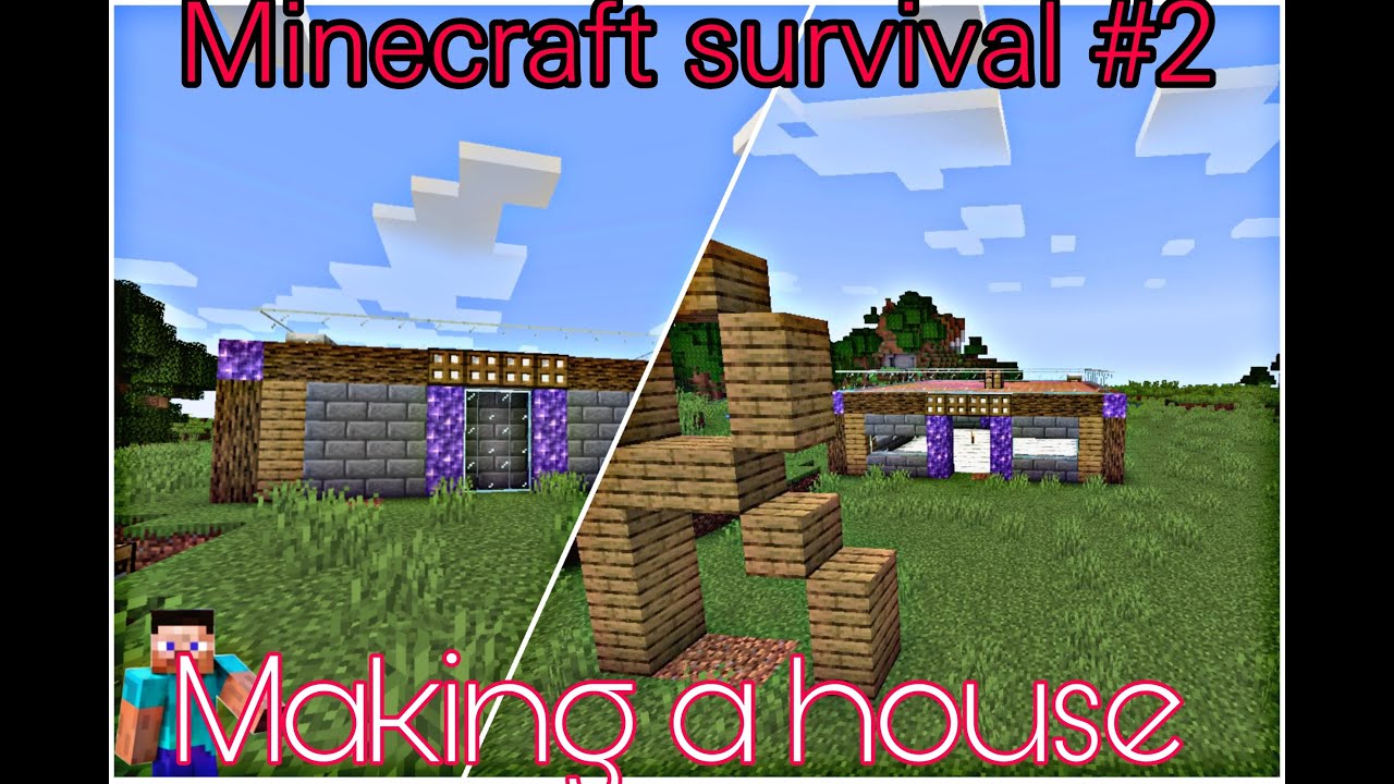 Minecraft survival #2 Making Our First House - YouTube