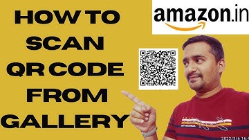 How to scan QR code from gallery on Amazon pay | How to scan QR code on Amazon| payment from Amazon