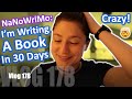 Ch.178: I’m Writing A 50,000 Word Book In One Month (National Novel Writing Month Challenge!)