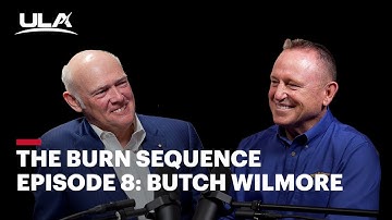 The Burn Sequence Episode 8: Butch Wilmore
