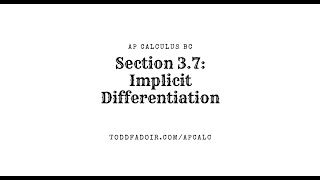 AP Calculus BC Section 3.7: Implicit Differentiation
