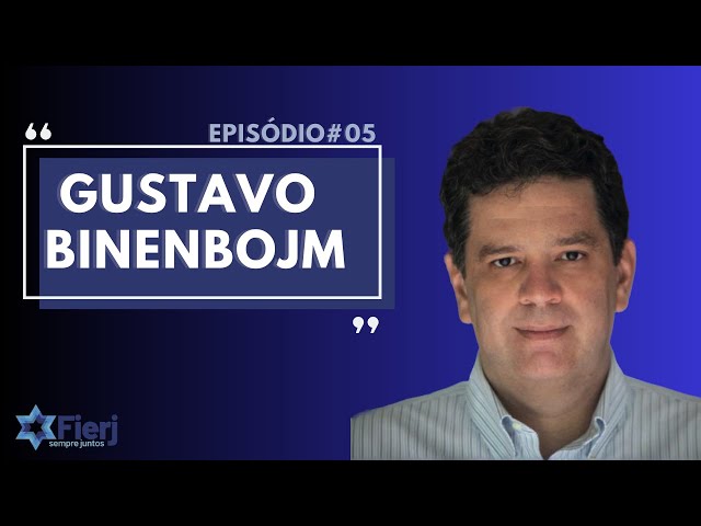 PODCAST DA FIERJ • episódio #05 • Gustavo Binenbojm 