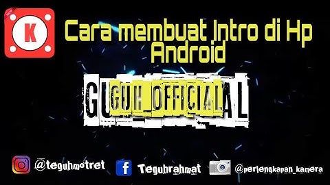 #caramembuatintro #tutorial #youtuberpemula #kinemaster.Cara Membuat Intro Keren di Hp Android.