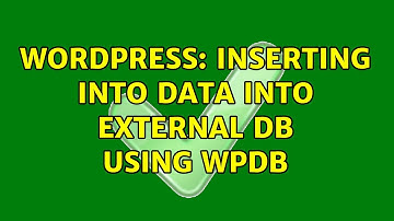 Wordpress: Inserting into data into external DB using WPDB (2 Solutions!!)